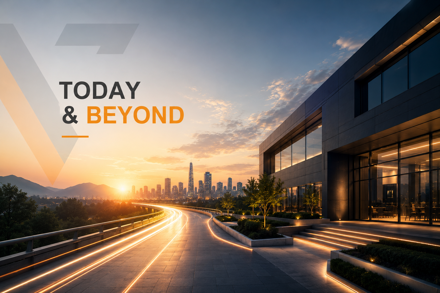 Today and Beyond
